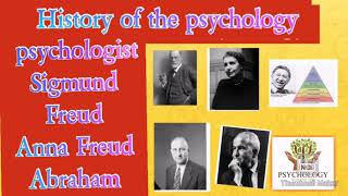 History of the Modern psychology // Sigmund Freud //Anna Freud // Abraham Maslow // Henry Murray