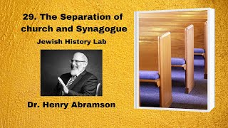 29. The Separation of Church and Synagogue (Jewish History Lab)