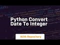 python convert date to integer