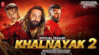 Khalnayak 2 Official Trailer : Happing Soon | Sanjay Dutt | Jackie Shroff | Madhuri | Subhash Ghai