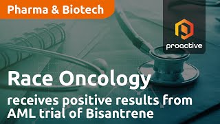 Race Oncology receives positive results from AML trial of Bisantrene