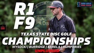 2024 Texas State Disc Golf Championships | R1F9 | Wysocki, Burridge, Barela, Humphries | UNPLUGGED