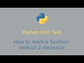 how to mock a function in python