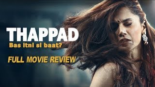 Thappad | Full Movie Review | Taapsee Pannu, Ratna Pathak Shah, Dia Mirza, Tanvi Azmi