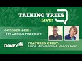 Talking Trees Live: Healing Benefits of Trees & The Importance of Trees on Healthcare Campuses