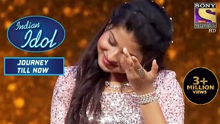 Arunita के "Arey" बोलने से परेशान हैं सारे | Indian Idol | Journey Till Now