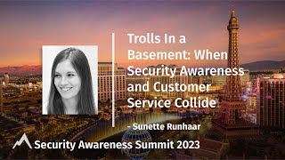 Trolls In a Basement: When Security Awareness and Customer Service Collide