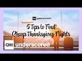 How to Find Cheap Flights in Time for Thanksgiving