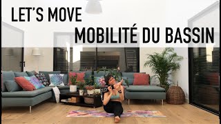 Yoga - mobilité du bassin et ouverture des hanches