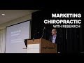 How to Market Your Chiropractic Practice with Research