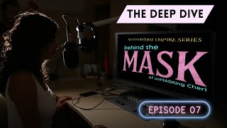 Deep Dive | behind the MASK | S01E07