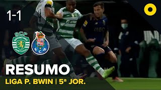 Resumo: Sporting 1-1 FC Porto - Liga Portugal bwin | SPORT TV