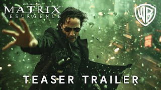 The Matrix 5 : Resurgence | Teaser Trailer | Keanu Reeves & Warner Bros.