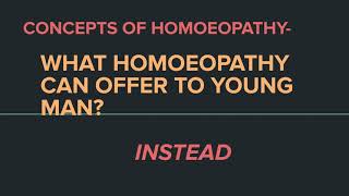 ROBERT'S PHILOSOPHY || CHAPTER 1 || WHAT HOMOEOPATHY HAS TO OFFER TO YOUNG MAN ? ||