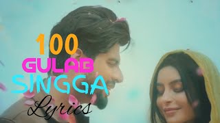 SINGGA: 100 Gulab Lyrics | Nikkesha - New punjabi song 2021| Latest punjabi lyrics song 2021