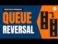 Queue Reversal | School Practice Problem | GeeksforGeeks School