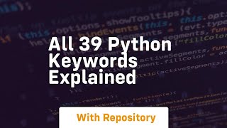 all 39 python keywords explained