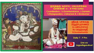 Srimadh Bhagavatham - Day 90 - Brahmashri B. Sundarkumar (9/1/2021)