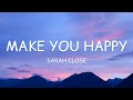 Sarah Close - Make You Happy (Lyrics)🎵