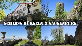 Markgräflerland | Schloss Bürgeln \u0026 Sausenburg