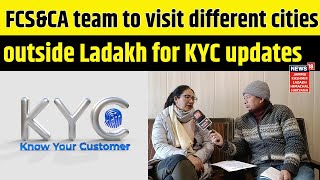 Ladakh News | FCS\u0026CA team to visit different cities, outside Ladakh for KYC updates | News18 JKLH