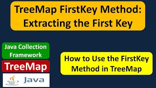 TreeMap FirstKey Method: Extracting the First Key | Java Collection Framework