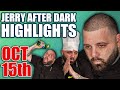 The Wheel Tries To Take Jerry's Vision Away FOREVER | Jerry After Dark Highlights 10/15