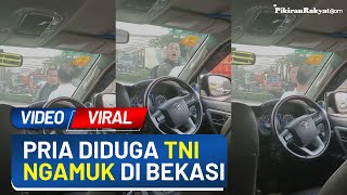 Seorang Pria Diduga Anggota TNI Ngamuk di Jalan, Warganet: Pasti Dipecat Pak Jendral