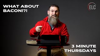 What About Bacon? - Should Christians follow dietary laws? | 3 Minute Thursdays | Pastor Mike Skahan