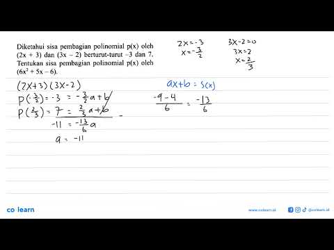 Diketahui Sisa Pembagian Polinomial P(x) Oleh (2x + 3) Dan (3x - 2 ...