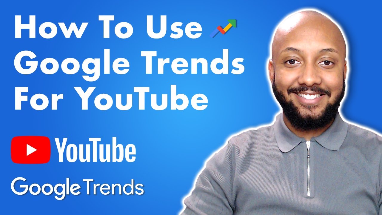 How To Use Google Trends For Youtube Google Trends Tutorial Youtube