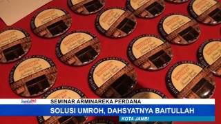 ARMINAREKA, SOLUSI UMROH RASAKAN DAHSYATNYA BAITULLAH