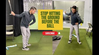 Stop Hitting Ground Before The Golf Ball