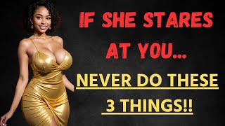 WHEN A GIRL STARES AT YOU, DON'T DO THESE 3 THINGS - (Do This Instead)/ Stoicism/ Alpha male/ Sigma