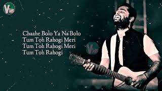 Rahogi Meri - Lyrics | Love Aaj Kal | Arijit Singh