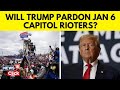 US News Today | Jan 6 Defendants Anticipate Pardons From President-elect Trump | N18G | News18