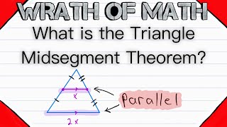 What Is The Triangle Midsegment Theorem Geometry Triangles