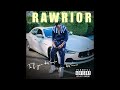 Rawrior - If You Know You Know - Time 2 Go