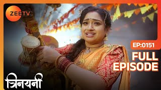 Trinayani ने कोशिश की खुद की जान लेने की  | Trinayani Hindi | Full Ep. 151 | ZEE TV