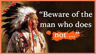 Native American Quotes About Life | Life Changing Native American Wisdom