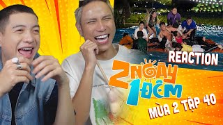 [Neko Reaction] 2 ngày 1 đêm tập 40 mùa 2 #2ngay1dem #tudotulo #DongTayPromotion