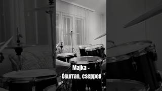 Majka - Csurran, cseppen | Drum Cover #majka #drums #drumcover #drumcam #music #