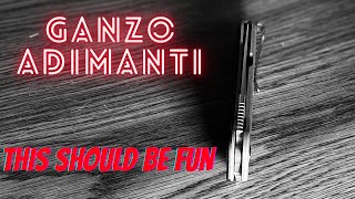 GANZO ADAMANTI FIRST IMPRESSIONS | AND I AM IMPRESSED