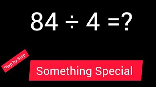 84  Divided by 4 || 84 ÷ 4 ||How do you divide 84 by 4 step by step?||Long Division