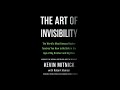 The Art of Invisibility