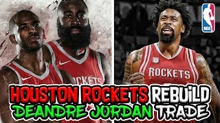 First Steps to Signing Lebron James? DeAndre Jordan Houston Rockets Rebuild