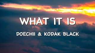 Doechii & Kodak Black - What It Is (Block Boy) (Lyrics)