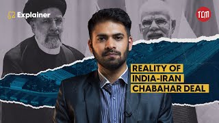 Why is India Investing in Iran’s Chabahar Port? | TCM Explains