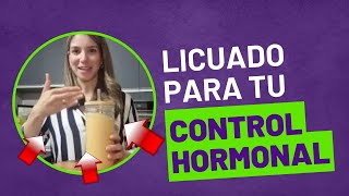 Licuado para el control hormonal,menopausia,SOP...