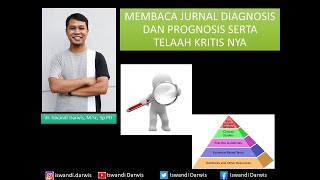 Pembacaan dan Telaah Kritis Jurnal Diagnostik dan Prognostik (Cocok untuk pemula)